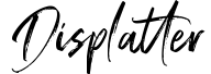 Displatter