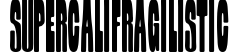 Supercalifragilistic