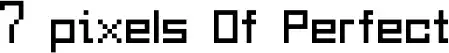 7 pixels Of Perfect