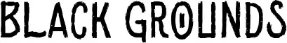 Black Grounds