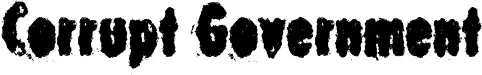 Corrupt Government