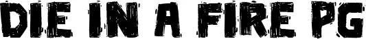 Die in a fire PG