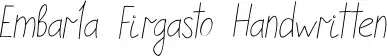 Embarla Firgasto Handwritten