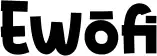 Ewofi