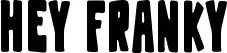 Hey Franky