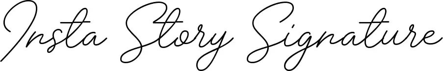 Insta Story Signature