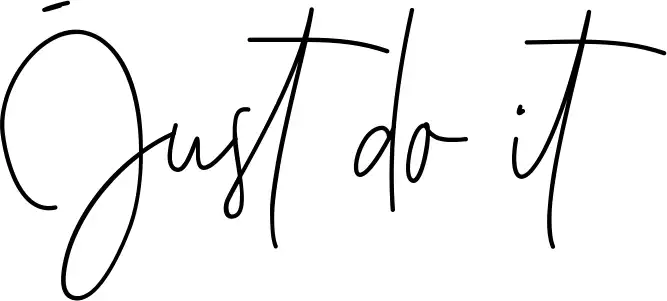 Just do it