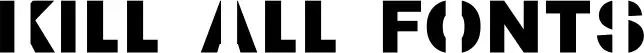 Kill All Fonts
