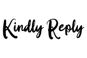 Kindly Reply