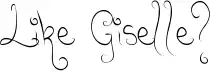 Like Giselle?
