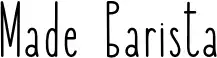 Made Barista