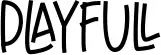 Playfull