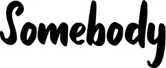 Somebody