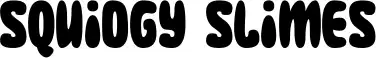 Squidgy Slimes