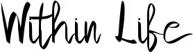 Within Life