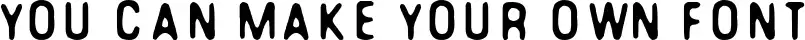 You can make your own font
