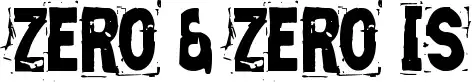 Zero & Zero Is